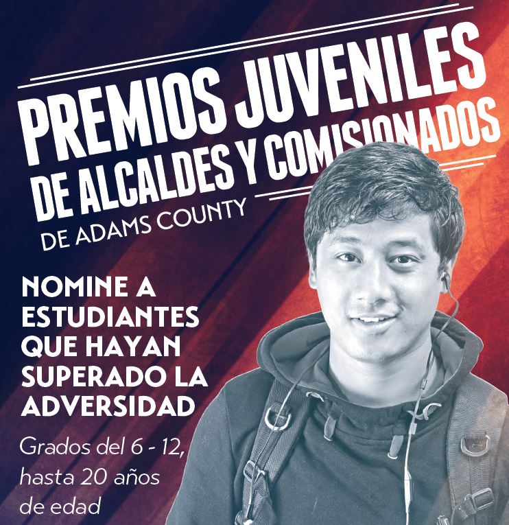 Adams County Mayors and Commissioners Youth Awards Poster - Nominate Students Who have overcome adversity. Grades 6-12, up to 20 years of age