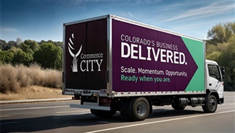 Delivery truck driving on a road with text: Colorado's Business Delivered. Scale. Momentum. Opportunity. Ready when you are. 